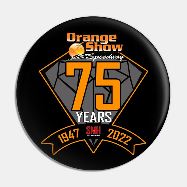 Orange Show Speedway 75th Season Pin by Orange Show Speedway