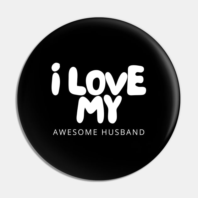 I Love My Awesome Husband Pin by HobbyAndArt