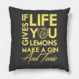 If life gives you lemons .. make a gin! Pillow