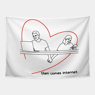 Then Comes Internet Tapestry