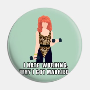 peggy bundy Pin