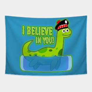 I believe in you! - Loch Ness Monster Tapestry