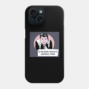 Gavin and Stacey Pop Art 'In My Book A Korma Is Pointless. Futile' Phone Case