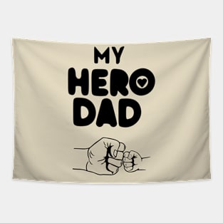 My Hero Dad Tapestry