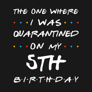 Quarantined On My 5th Birthday T-Shirt