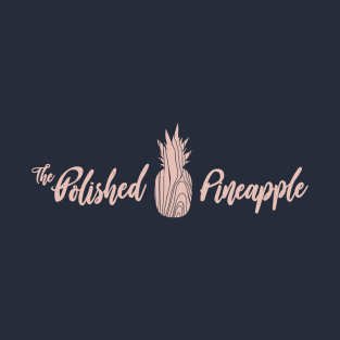 The Polished Pineapple Ver.7 T-Shirt