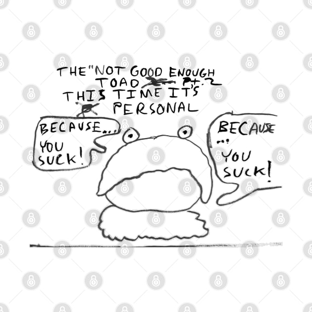 The Not Good Enough Toad, pt. 2 (by Dusty McGowan) by dryanmowry