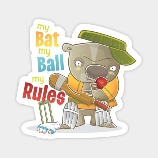 My Bat My Ball My Rules Cricket Design Australia Magnet