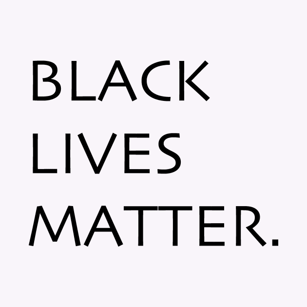 Black Lives Matter by Trans Action Lifestyle