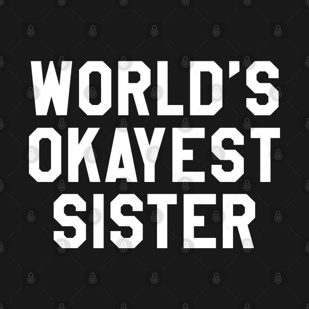 Okayest Sister by machmigo