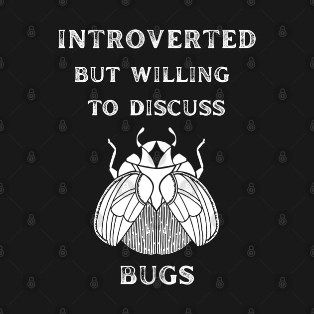 Introverted but Willing to Discuss Bugs by Caring is Cool