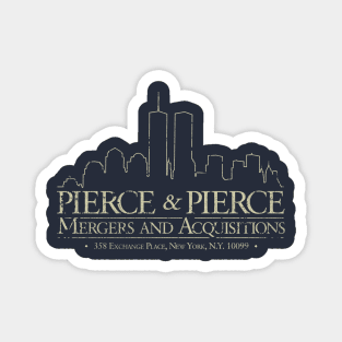 Pierce & Pierce Magnet