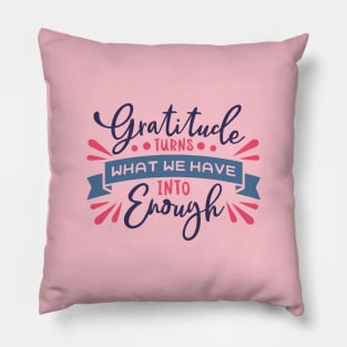 Gratitude Turns Pillow