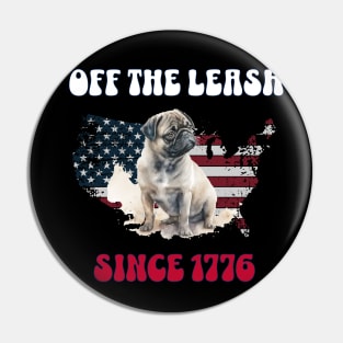 4th of July Independence Day Funny Design for Dog Lovers Pin