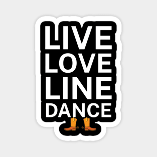 Live love line dance Magnet