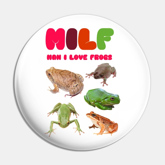 MILF Man I Love Frogs! Pin by ilustracici