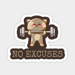 No Excuses Magnet