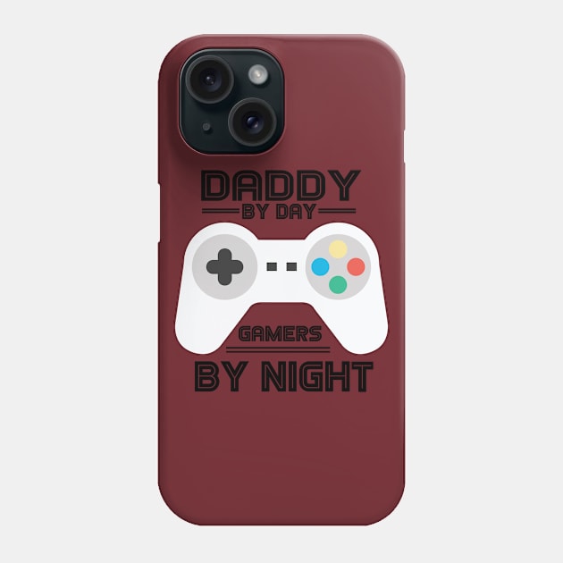 DADDY BY DAY GAMERS BY NIGHT Phone Case by CloudyStars