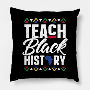 Teach Black History Month School Teacher Pillow