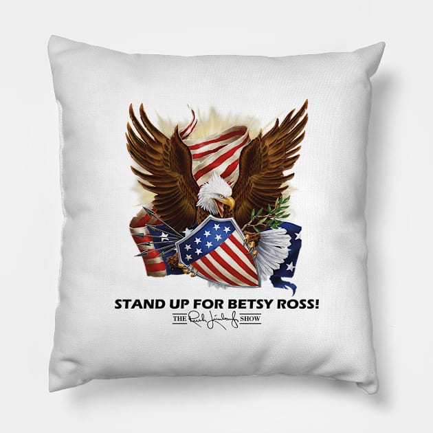 stand up for betsy ross Pillow by CARLOTTA_SBD