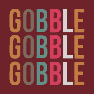 Gobble T-Shirt