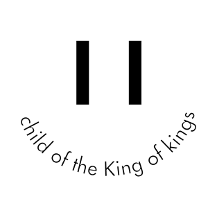 Child of the King of kings T-Shirt