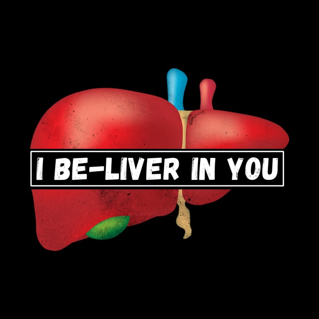 I Be-Liver in you by Horisondesignz
