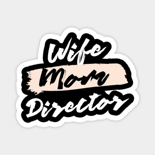 Cute Wife Mom Director Gift Idea Magnet