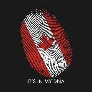 CANADA IS IN MY DNA T-Shirt