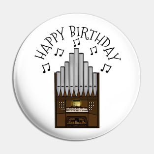 Organ Happy Birthday Church Organist Musician Pin