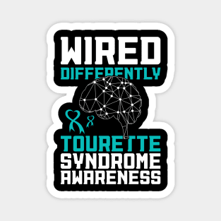 Tourette Syndrome Awareness Sayings Wired Differently Magnet