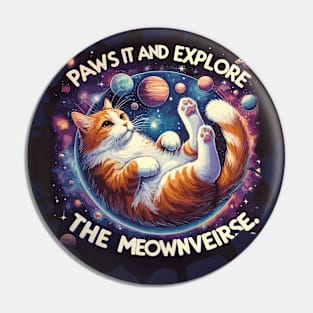 Paws it and Explore the Meowniverse - Cute Cat in Space Design Pin