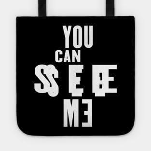 You can see Me Tote