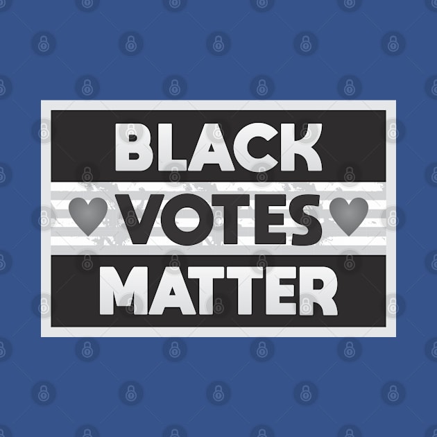Black Votes Matter by Dale Preston Design