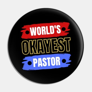 World's Okayest Pastor | Christian Pastor Pin