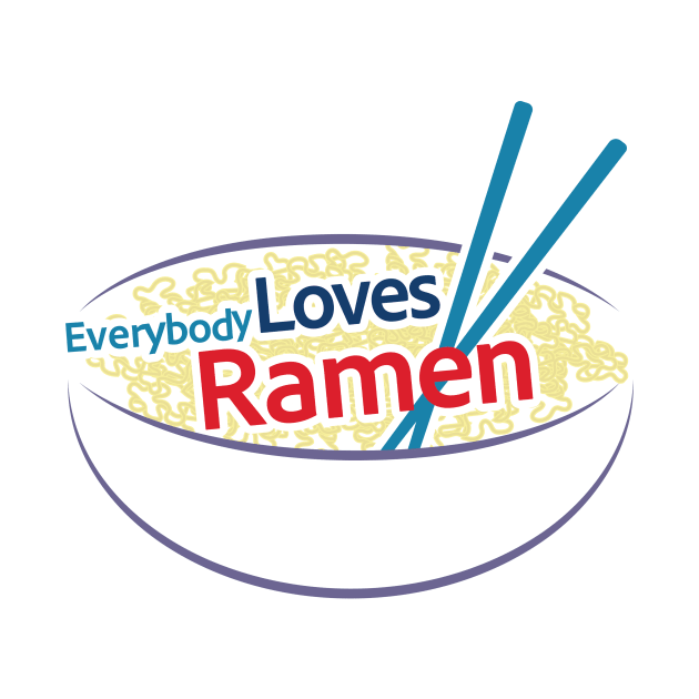 Everybody Loves Ramen 2 by TommyArtDesign