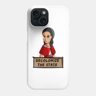 Decolonize the State - Ecuadorian Woman Phone Case