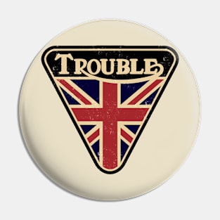 Trouble Solid - Vintage Pin