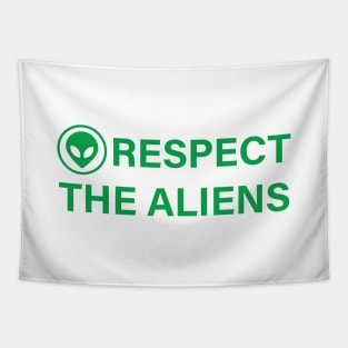 RESPECT THE ALIENS (GREEN) Tapestry