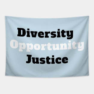 Diversity opportunity justice Tapestry