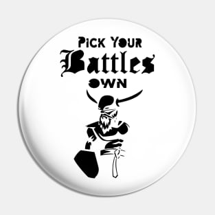 you have to pick your battles me Pin