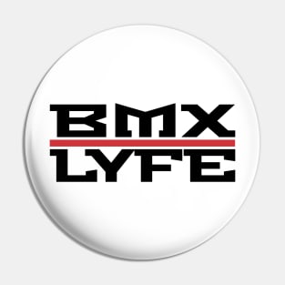 BMX Lyfe Pin