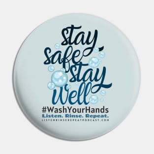 Stay Safe Stay Well Pin