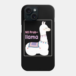 No probllama llama Phone Case