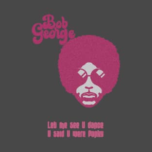 Bob George T-Shirt