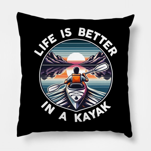 Life Is Better In A Kayak Pillow by DetourShirts