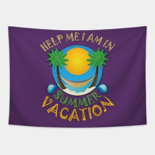 Help me I am in summer vacation. Tapestry