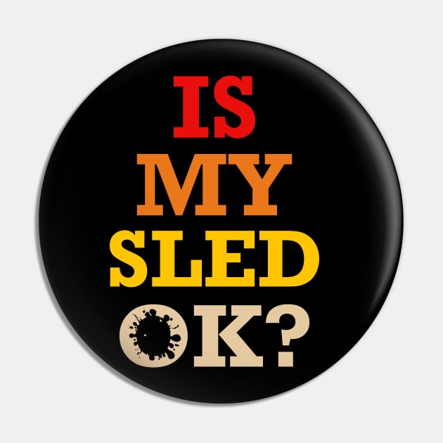 is my sled ok funny vintage Pin by powerdesign01