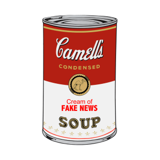 Camell’s Cream of FAKE NEWS Soup T-Shirt