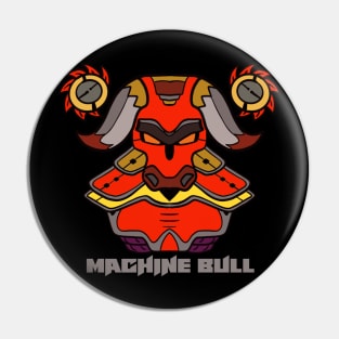 The Machine Bull Robot Pin